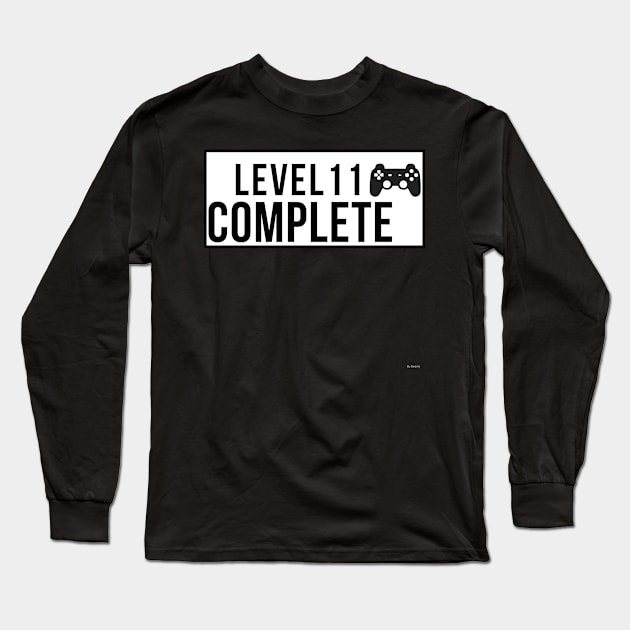 level 11 complete Birthday Gift Idea For 11 Long Sleeve T-Shirt by giftideas